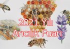 2021 Yılı Arıcılık Fuarları